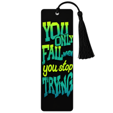 You Only Fail When You Stop Trying